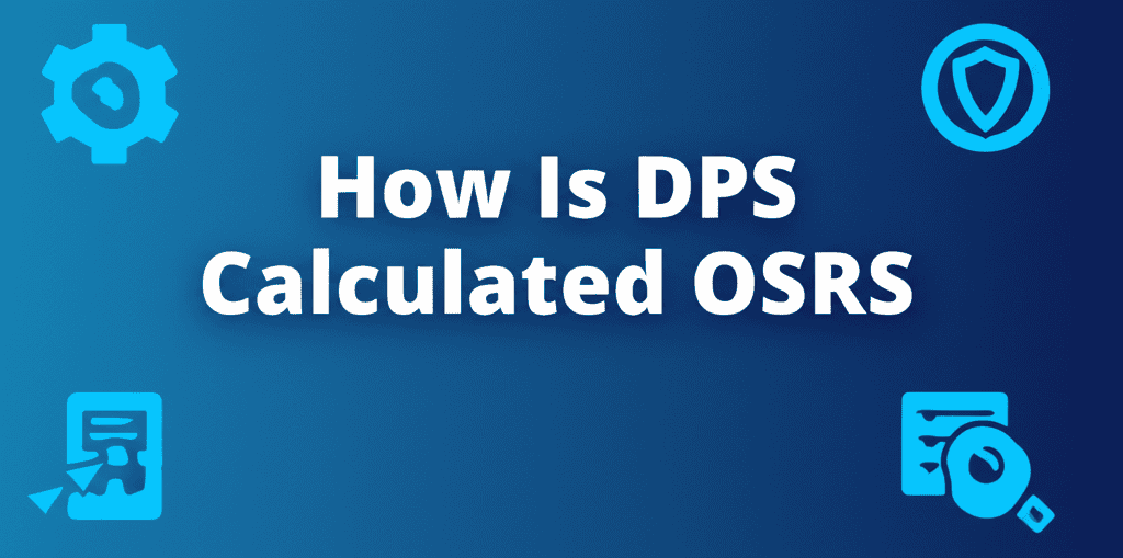 How Is DPS Calculated OSRS