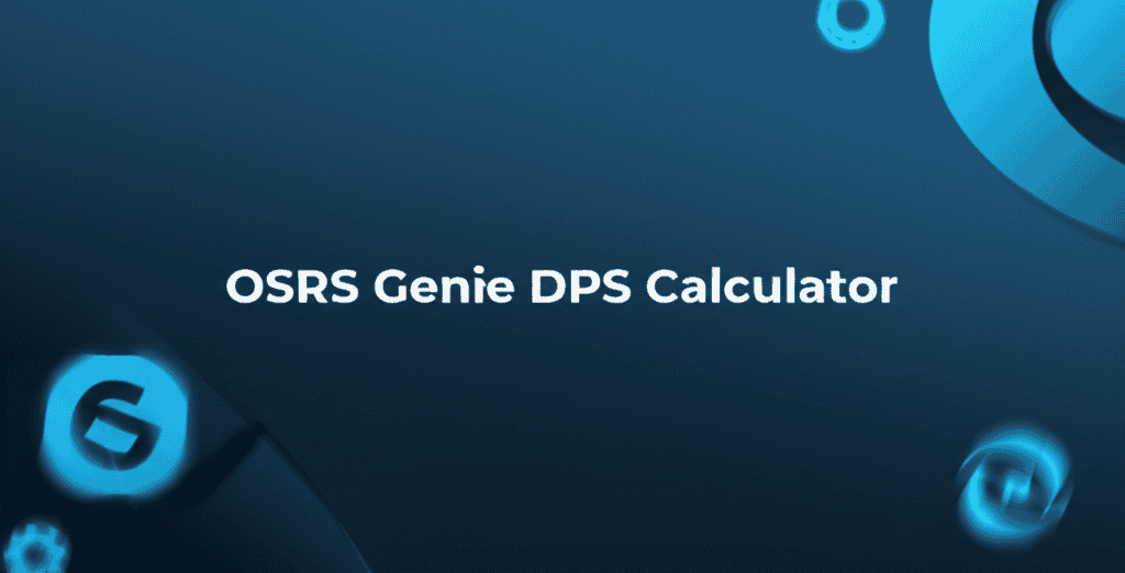 OSRS Genie DPS Calculator Interface